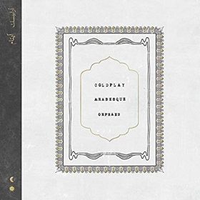 Coldplay - Arabesque / Orphans