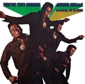 Junior Wells - You´re Tuff Enough