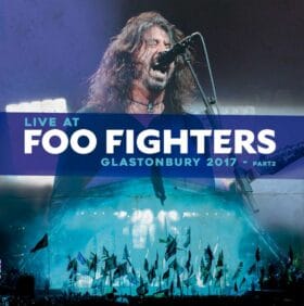 Foo Fighters - Live at Glastonbury 2017 - Vol. 02