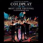 Coldplay - A Head Full of Dreams - Best Live Festival Glastonbury 2016