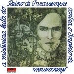Ronnie Von – A Misteriosa Luta do Reino de Parassempre Contra o Império de Nuncamais