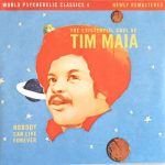 Tim Maia - Nobody Can Live Forever: The Existencial Soul