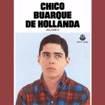 Chico Buarque de Hollanda - Os Primeiros Anos 1966 a 1968 (Box 4 LP's)
