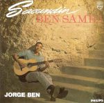 Jorge Ben - Sacundin Ben Samba