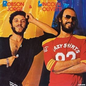 Robson Jorge e Lincoln Olivetti