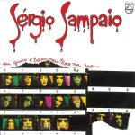 Sérgio Sampaio - Eu Quero É Botar Meu Bloco Na Rua