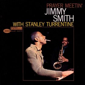 Jimmy Smith with Stanley Turrentine - Prayer Meetin'