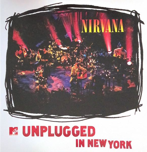 Nirvana - MTV Unplugged In New York Nirvana - MTV Unplugged In New York