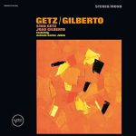 Stan Getz & João Gilberto - Getz / Gilberto
