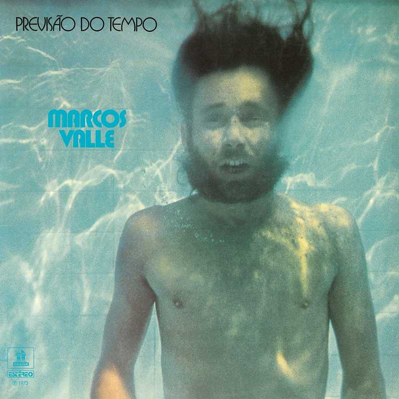 Marcos Valle - Previsão do Tempo (Disco Azul)