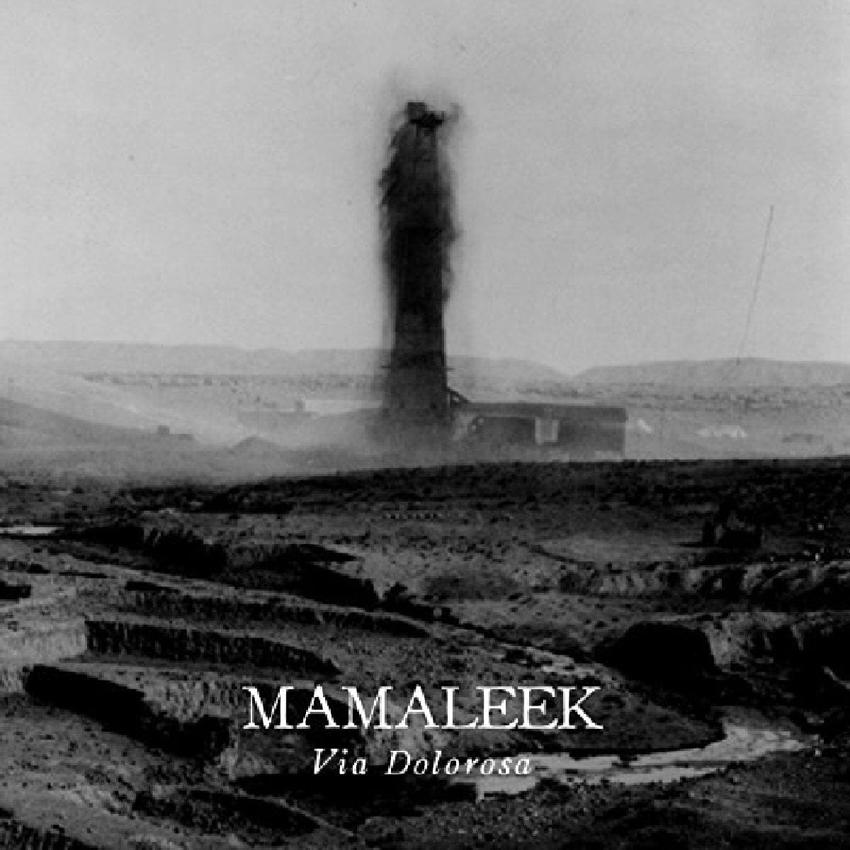 Mamaleek - Via Dolorosa Mamaleek - Via Dolorosa
