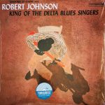 Robert Johnson - King Of The Delta Blues Singers (Turquoise Vinyl)