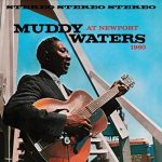 Muddy Waters - At Newport 1960 (Blue Vinyl)