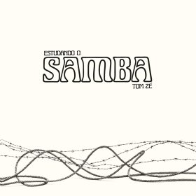Tom Zé - Estudando o Samba