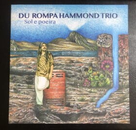 Du Rompa Hammond Trio - Sol e Poeira