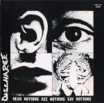 Discharge - Hear Nothing See Nothing Say Nothing (Clear & Black Splatter Vinyl)