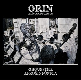 Orquestra Afrosinfônica - Orin - A Língua Dos Anjos