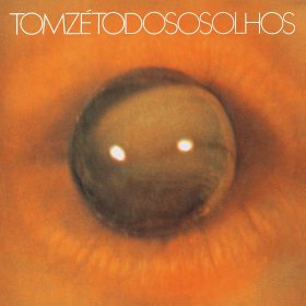 Tom Zé - Todos os Olhos