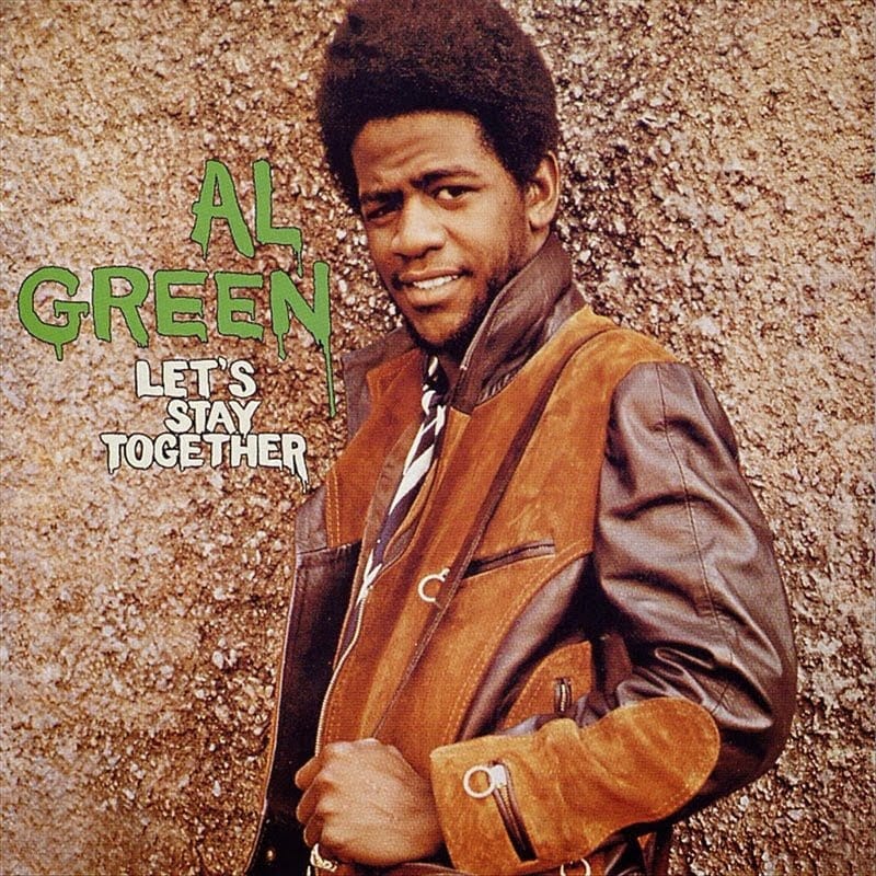Al Green - Let's Stay Together Al Green - Let's Stay Together