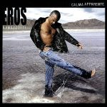 Eros Ramazzotti - Calma Aparente (Disco Azul)