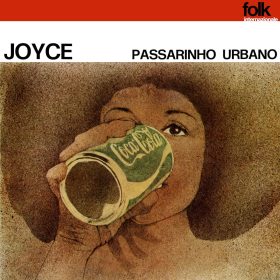 Joyce - Passarinho Urbano (Três Selos)