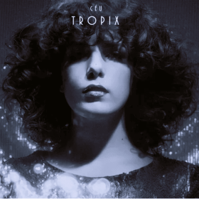 Céu - Tropix