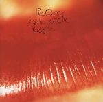 The Cure - Kiss Me Kiss Me Kiss Me