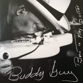 Buddy Guy - Born To Play Guitar