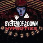 System Of A Down - Hypnotize