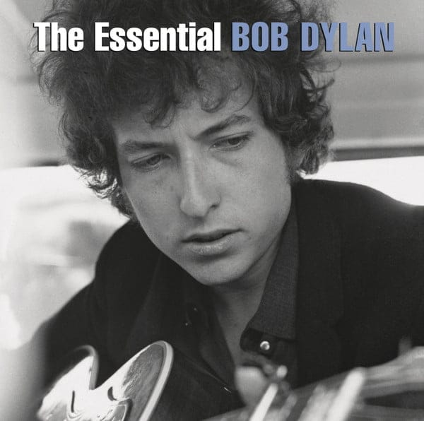 Bob Dylan - The Essential Bob Dylan Bob Dylan - The Essential Bob Dylan