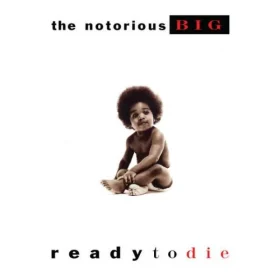 Notorious B.I.G. - Ready To Die