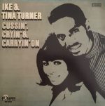 Ike & Tina Turner - Cussin', Cryin' & Carryin' On (Gold Vinyl)