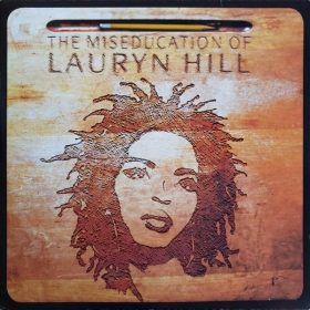 Lauryn Hill - The Miseducation of Lauryn Hill