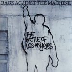 Rage Against The Machine - The Battle of Los Angeles
