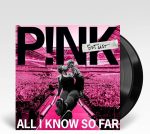 Pink - All I Know So Far