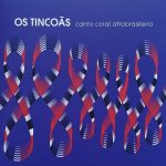 Os Tincoãs - Canto Coral Afrobrasileiro (Disco Vermelho - Noize)