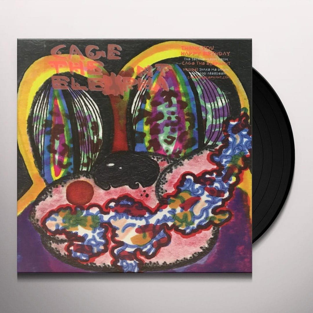 Cage the Elephant - Thank You Happy Birthday Cage the Elephant - Thank You Happy Birthday