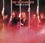Runaways - Queens of Noise