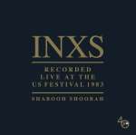 INXS - Recorded Live At The US Festival 1983