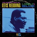 Otis Redding - Lonely & Blue: The Deepest Soul Of Otis Redding (Blue Vinyl)