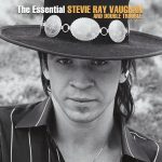 Stevie Ray Vaughan and Double Trouble - The Essential