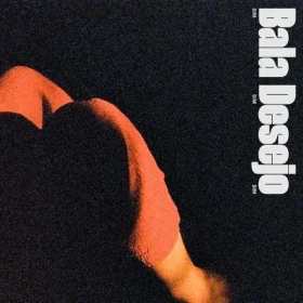 Bala Desejo - Sim Sim Sim
