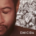 Emicida - Sobre Crianças, Quadris, Pesadelos e Lição de Casa