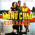 Manu Chao - ... Proxima Estacion... Esperanza (2LP's + CD)