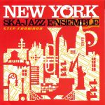 New York Ska-Jazz Ensemble - Step Forward