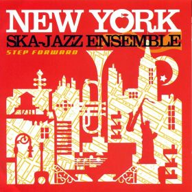 New York Ska-Jazz Ensemble - Step Forward