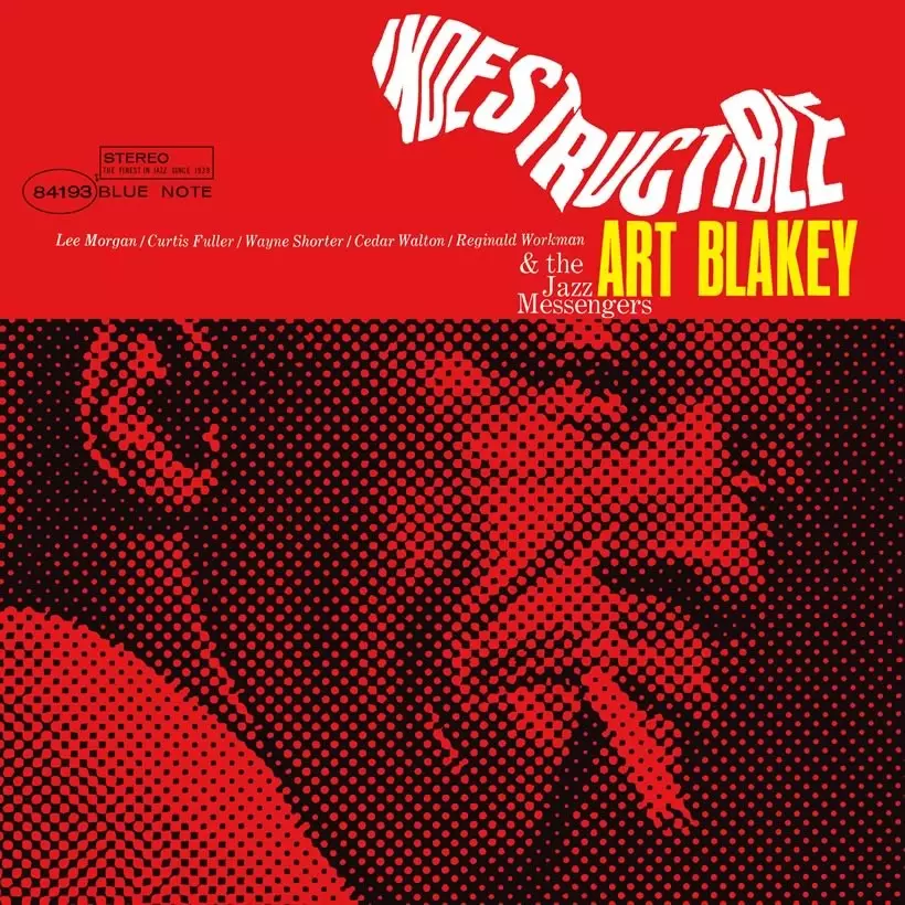 Art Blakey & The Jazz Messengers – Indestructible! Art Blakey & The Jazz Messengers – Indestructible!