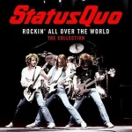 Status Quo - Rockin' All Over The World - The Collection