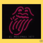 The Rolling Stones - El Mocambo 1977 (CD Deluxe Duplo)