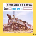Demônios Da Garoa - Trem Das 11 (CD)